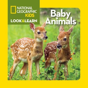 National Geographic Kids Look & Learn: Baby Animals by National Geographic Kids, 9781426314827