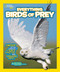 National Geographic Kids Everything Birds of Prey (Swoop in for Seriously Fierce Photos and Amazing Info) - 9781426318894 by Blake Hoena, 9781426318894