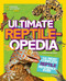 National Geographic Kids Ultimate Reptileopedia (The Most Complete Reptile Reference Ever) - 9781426321023 by Christina Wilsdon, National Geographic Kids