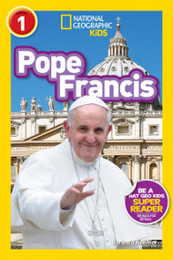 Pope Francis (National Geographic Kids Readers, Level 1) by Barbara Kramer, National Geographic Kids, 9781426322549