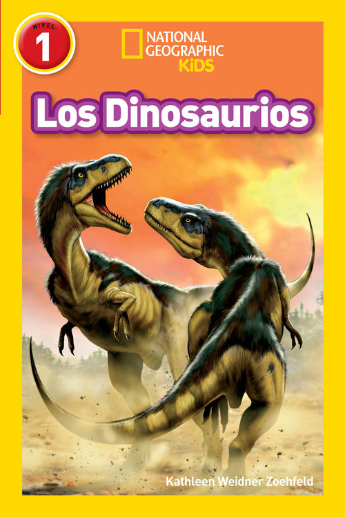 National Geographic Readers: Los Dinosaurios (Dinosaurs) (Spanish Edition) by Kathleen Zoehfeld, 9781426324826
