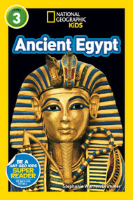 Ancient Egypt (National Geographic Kids Readers, Level 3) - 9781426330421 by Stephanie Warren Drimmer, National Geographic Kids