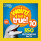 Weird But True 10 (350 Outrageous Facts) by National Geographic Kids, 9781426331879