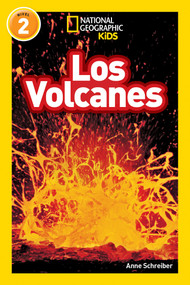National Geographic Readers: Los Volcanes (L2) (Spanish Edition) by Anne Schreiber, 9781426332296