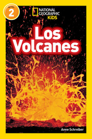 National Geographic Readers: Los Volcanes (L2) (Spanish Edition) by Anne Schreiber, 9781426332296