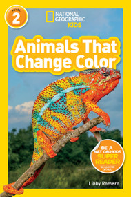 Animals That Change Color (National Geographic Kids Readers, Level 2) by Libby Romero, National Geographic Kids, 9781426337093