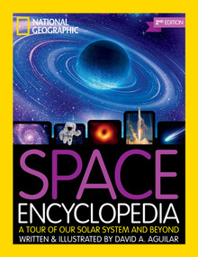National Geographic Kids Space Encyclopedia, 2nd Edition (A Tour of Our Solar System and Beyond) - 9781426338564 by National Geographic, Kids, 9781426338564