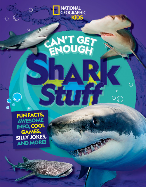 Can't Get Enough Shark Stuff (Fun Facts, Awesome Info, Cool Games, Silly Jokes, and More!) by Andrea Silen, 9781426372582