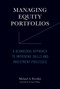 Managing Equity Portfolios (A Behavioral Approach to Improving Skills and Investment Processes) by Michael A. Ervolini, Terrance Odean, 9780262547901