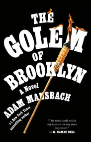 The Golem of Brooklyn (A Novel) by Adam Mansbach, 9780593729823
