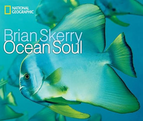 Ocean Soul by Brian Skerry, 9781426208164