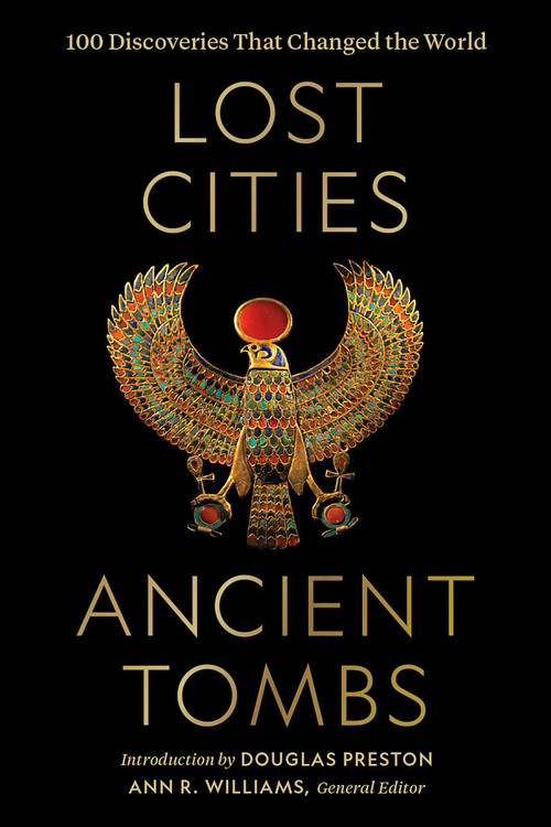 Lost Cities, Ancient Tombs (100 Discoveries That Changed the World) by National Geographic, 9781426221989