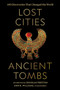 Lost Cities, Ancient Tombs (100 Discoveries That Changed the World) by National Geographic, 9781426221989