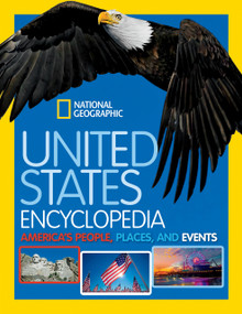 National Geographic Kids United States Encyclopedia (America's People, Places, and Events) by National Geographic Kids, 9781426320927