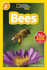 Bees (National Geographic Kids Readers, Level 2) - 9781426322815 by Laura Marsh, National Geographic Kids