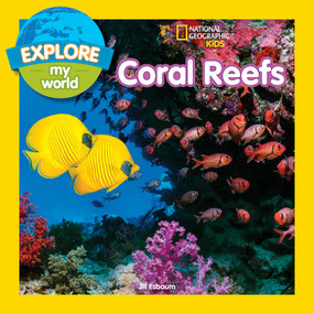 Explore My World: Coral Reefs - 9781426329869 by Jill Esbaum, 9781426329869