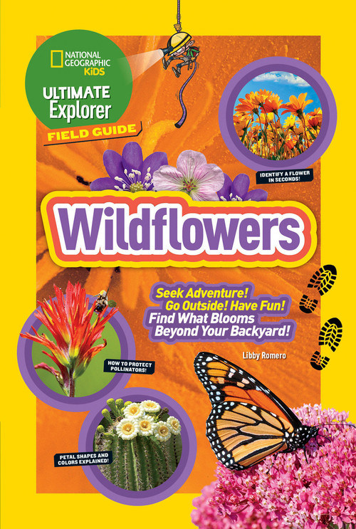 Ultimate Explorer Field Guide: Wildflowers by Libby Romero, 9781426329951