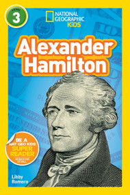 Alexander Hamilton (National Geographic Kids Readers, Level 3) - 9781426330384 by Libby Romero, National Geographic Kids