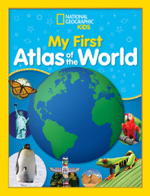National Geographic Kids My First Atlas of the World (A Child's First Picture Atlas) - 9781426331749 by National Geographic Kids