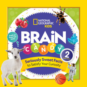 Brain Candy 2 (Seriously Sweet Facts to Satisfy Your Curiosity) - 9781426338861 by Kelly Hargrave, 9781426338861