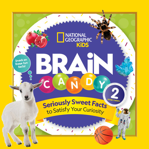 Brain Candy 2 (Seriously Sweet Facts to Satisfy Your Curiosity) - 9781426338861 by Kelly Hargrave, 9781426338861