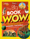 The Big Book of W.O.W. (Astounding Animals, Bizarre Phenomena, Sensational Space, and More Wonders of Our World) - 9781426372766 by Andrea Silen