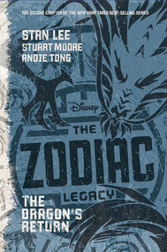 The Zodiac Legacy: The Dragon's Return by Stan Lee, 9781484752555