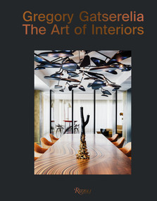 Gregory Gatserelia (The Art of Interiors) by Federica Sala, 9788891837363