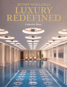 Zeynep Fadillioglu (Luxury Redefined) by Catherine Shaw, 9788891838322