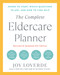 The Complete Eldercare Planner, Revised and Updated 4th Edition (Where to Start, Which Questions to Ask, and How to Find Help) by Joy Loverde, 9780593796344