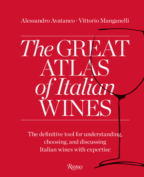 The Great Atlas of Italian Wines by Alessandro Avataneo, Vittorio Manganelli, 9788891838551
