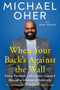 When Your Back's Against the Wall (Fame, Football, and Lessons Learned through a Lifetime of Adversity) by Michael Oher, Don Yaeger, 9780593330920