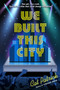 We Built This City by Cat Patrick, 9780593462164