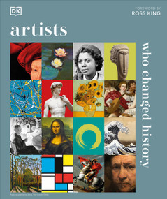 Artists Who Changed History by Andrew Graham Dixon, DK, 9780744096965