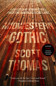 Midwestern Gothic by Scott Thomas, 9781950301614