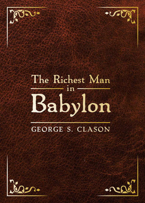 The Richest Man in Babylon (Deluxe Edition) by George S. Clason, 9781640954717