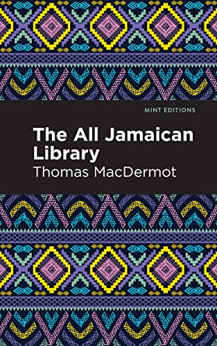 The All Jamaican Library - 9798888970959 by Thomas MacDermot, Mint Editions, 9798888970959
