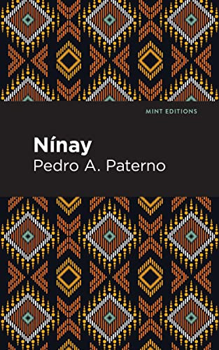 Nínay - 9798888970379 by Pedro A. Paterno, Mint Editions, 9798888970379