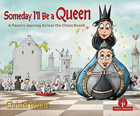 Someday I'll Be a Queen - Bundle (A Pawn's Journey Across the Chess Board) by Christel Minne, 9789464201901