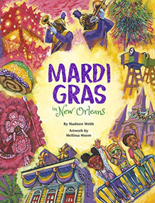 Mardi Gras in New Orleans - 9798987478073 by Madison Webb, Mellissa Moore, 9798987478073