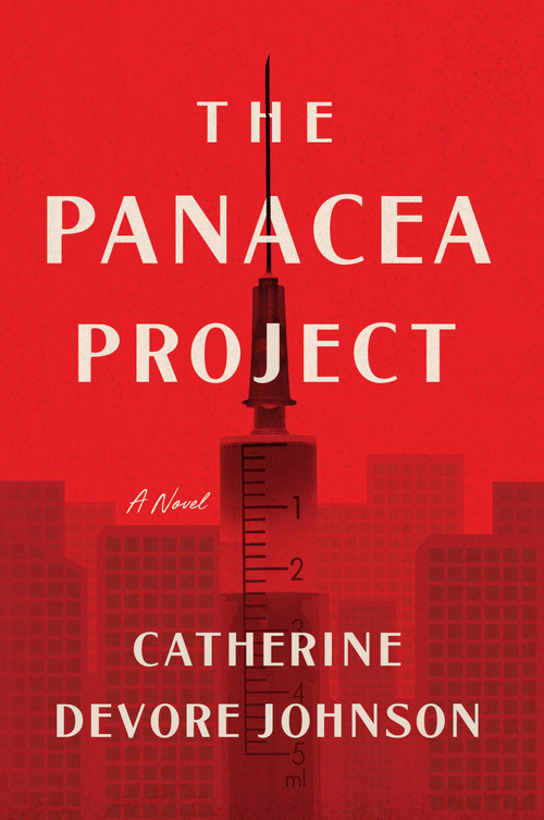 The Panacea Project by Catherine Devore Johnson, 9798886450156