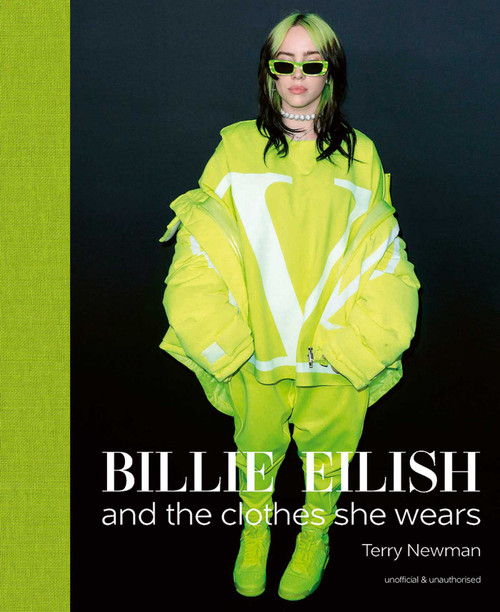 Billie Eilish (And the Clothes She Wears) by Terry Newman, 9781788842297