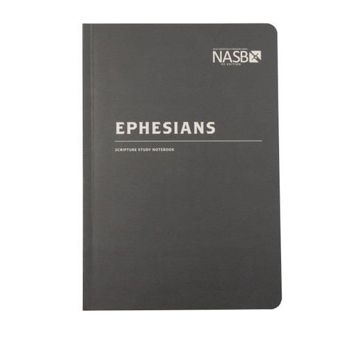 NASB Scripture Study Notebook: Ephesians (NASB) by Steadfast Bibles, 9781636642277