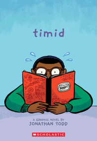 Timid: A Graphic Novel by Jonathan Todd, Jonathan Todd, 9781338305708