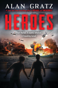 Heroes: A Novel of Pearl Harbor by Alan Gratz, 9781338736076