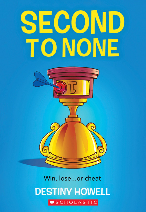 Second to None - 9781338746730 by Destiny Howell, 9781338746730