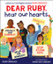 Dear Ruby, Hear Our Hearts by Ruby Bridges, John Jay Cabuay, 9781338753912