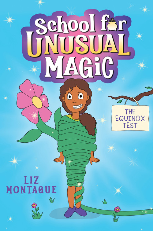 Equinox Test (School for Unusual Magic #1) by Liz Montague, Liz Montague, 9781338792515