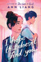 I Hope This Doesn't Find You by Ann Liang, 9781338827156