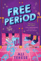 Free Period by Ali Terese, 9781338835830